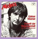 Wolfgang Michels – Kleiner Träumer / Zukunft Der Vergangenhe, Ophalen of Verzenden