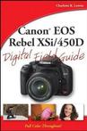 Canon Eos Rebel Xsi/450D Digital Field Guide 9780470380871