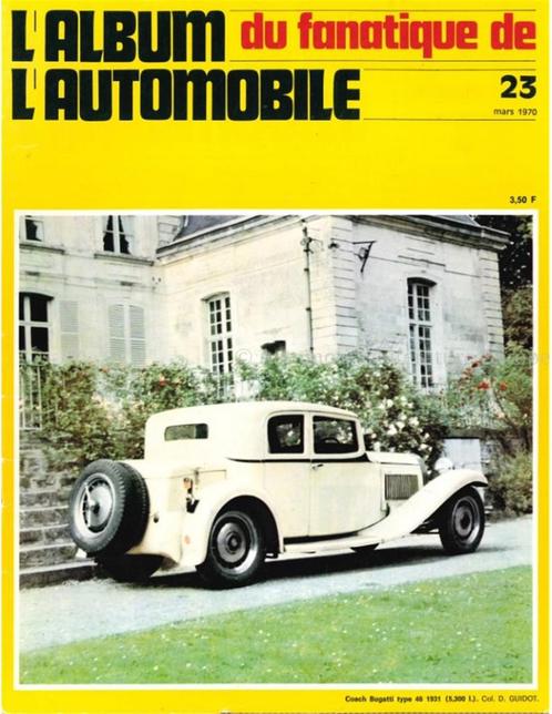 1970 LALBUM DU FANATIQUE DE LAUTOMOBILE MAGAZINE 23 FRANS, Livres, Autos | Brochures & Magazines