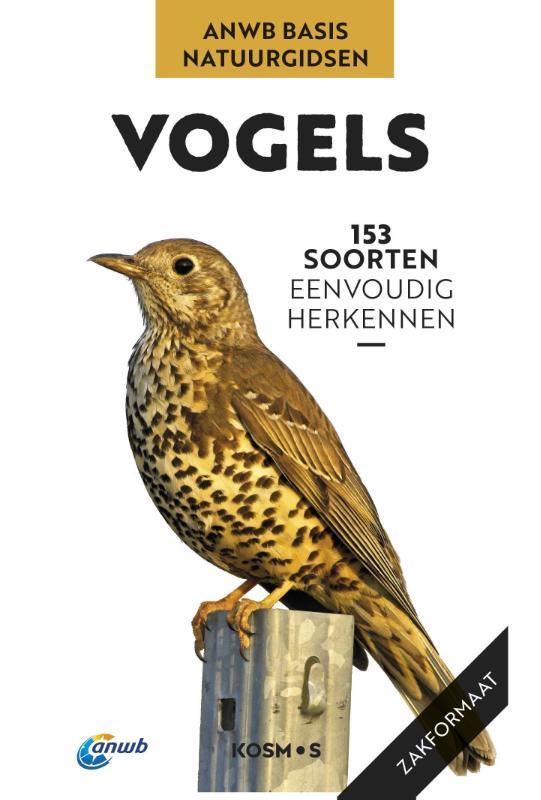 Vogels / ANWB Basis Natuurgids 9789043925570, Boeken, Hobby en Vrije tijd, Zo goed als nieuw, Verzenden