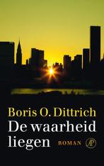 De waarheid liegen 9789029587563 Boris O. Dittrich, Livres, Verzenden, Boris O. Dittrich