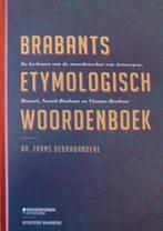 Brabants Etymologisch Woordenboek 9789058267535, Boeken, Verzenden, Gelezen, Frans Debrabandere