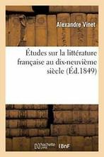 Etudes sur la litterature francaise au dix-neuvieme, VINET-A, Zo goed als nieuw, Verzenden