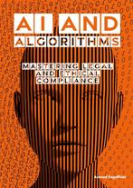 AI and Algorithms 9789083095776 Arnoud Engelfriet, Boeken, Verzenden, Zo goed als nieuw, Arnoud Engelfriet