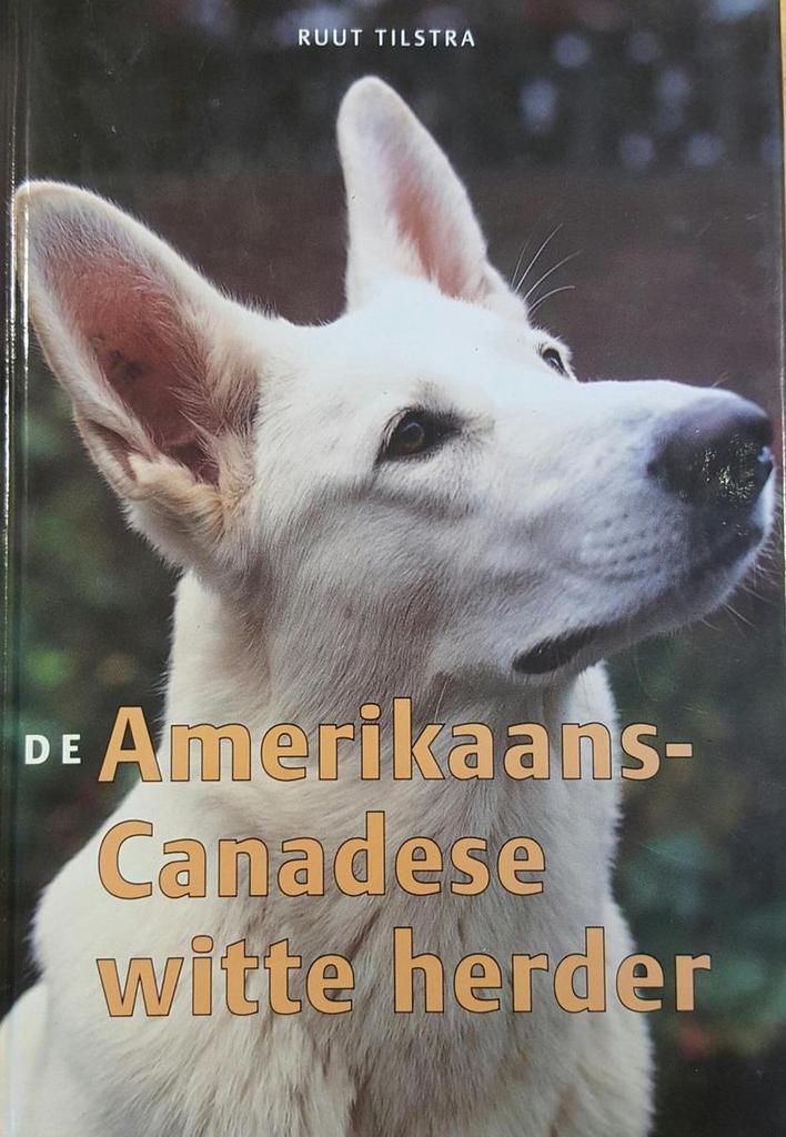 Amerikaans-Canadese Witte Herder, De 9789062488025, Boeken, Hobby en Vrije tijd, Gelezen, Verzenden