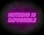 NOTHING IS IMPOSSIBLE neon sign - LED neon reclame bord, Verzenden
