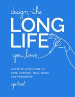 Design the Long Life You Love 9780762481156 Ayse Birsel, Boeken, Verzenden, Gelezen, Ayse Birsel