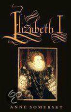 Elizabeth I 9780312081836, Gelezen, Anne Somerset, Verzenden