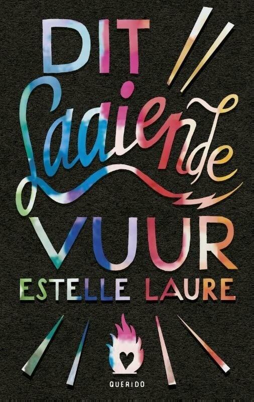 Dit laaiende vuur (9789045119601, Estelle Laure), Antiquités & Art, Antiquités | Livres & Manuscrits, Envoi
