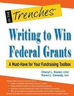 Writing to Win Federal Grants: A Must-Have for . Kester, L.., Kester, Cheryl L., Verzenden