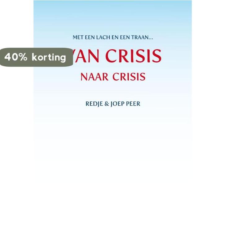 Van CRISIS naar crisis 9789462030923 Redje en Joep Peer, Livres, Loisirs & Temps libre, Envoi