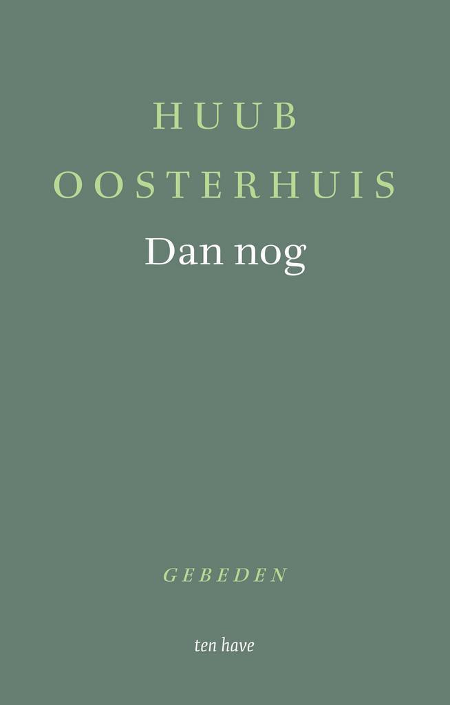 Dan nog (9789025913243, Huub Oosterhuis), Boeken, Studieboeken en Cursussen, Nieuw, Verzenden
