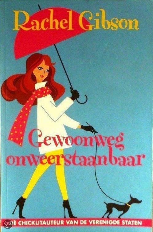 Gewoonweg onweerstaanbaar 9789045200361 Rachel Gibson, Boeken, Overige Boeken, Gelezen, Verzenden