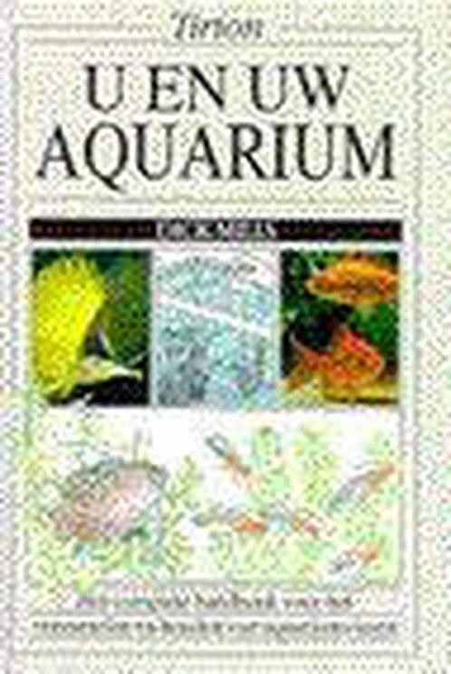 U En Uw Aquarium 9789052100302, Boeken, Dieren en Huisdieren, Gelezen, Verzenden