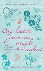 Onze laatste jaren van vreugde en verdriet 9789025961411, Verzenden, Olivia Ames Hoblitzelle