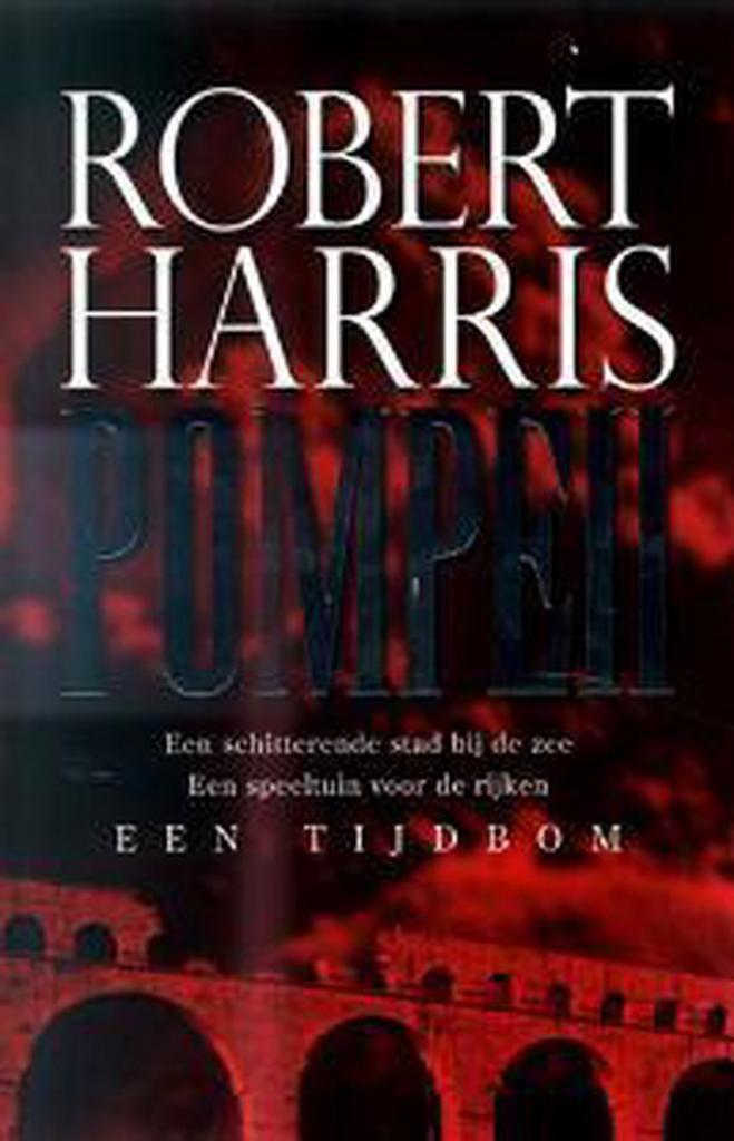 Pompeii 9789022537916 Robert Harris, Boeken, Thrillers, Gelezen, Verzenden