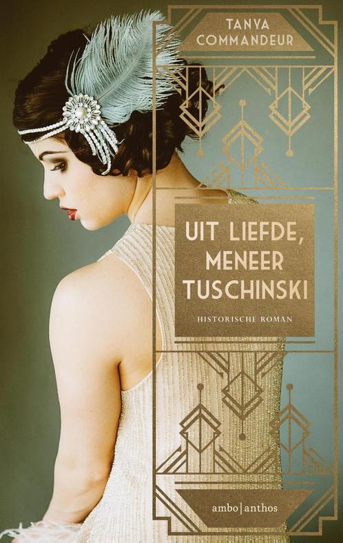 Uit liefde, meneer Tuschinski 9789026339639 Tanya Commandeur, Boeken, Historische romans, Gelezen, Verzenden