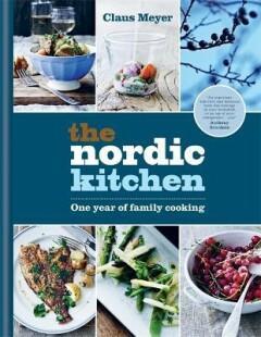 The Nordic Kitchen 9781784721565 Claus Meyer, Boeken, Overige Boeken, Zo goed als nieuw, Verzenden