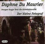 Der kleine Fotograf  Du Maurier, Daphne, Maurier, Dap..., Du Maurier, Daphne, Maurier, Daphne du, Gelezen, Verzenden