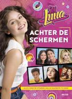 Achter de schermen / Disney Soy Luna 9789044747560 Disney, Verzenden, Gelezen, Disney