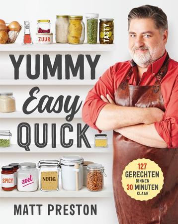 Yummy, easy, quick 9789021572901 Matt Preston, Livres, Verzenden, Matt Preston