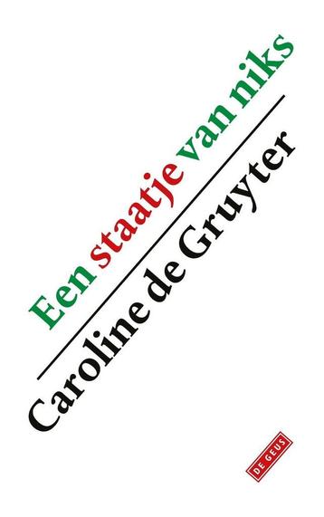 Een staatje van niks (9789044550115, Caroline de Gruyter), Verzenden