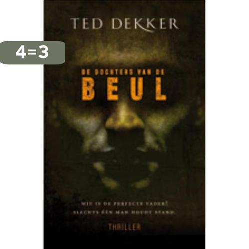 De dochters van de beul 9789024531103 Ted Dekker, Boeken, Thrillers, Gelezen, Verzenden