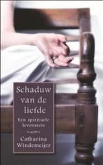 Schaduw Van De Liefde 9789025961718, Boeken, Verzenden, Zo goed als nieuw, Catharina Windemeijer