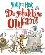 De gelukkige olifant 9789025857714, Boeken, Kinderboeken | Kleuters, Gelezen, Youp van 't Hek, Verzenden