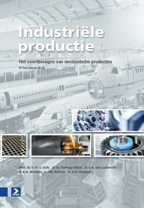 Industriële productie 9789039526736 H.J.J. Kals, Boeken, Studieboeken en Cursussen, Zo goed als nieuw, Verzenden