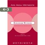 Burgerlijk wetboek / 2013/2014 / Ars Aequi Wetseditie C. Mak, Boeken, Verzenden, Gelezen, C. Mak