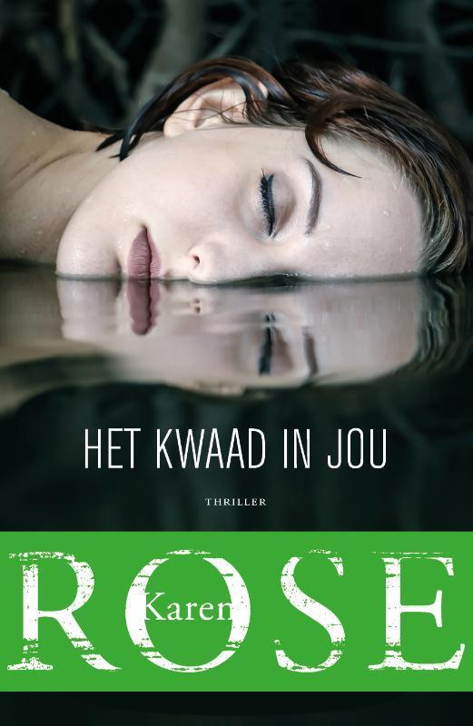 Het kwaad in jou / Baltimore / 5 9789026145902 Karen Rose, Boeken, Thrillers, Gelezen, Verzenden