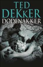 Dodenakker 9789043519649 Ted Dekker, Boeken, Verzenden, Gelezen, Ted Dekker