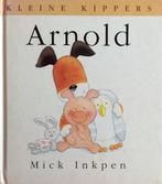 Arnold / Kleine Kippers 9789041007865 Mick Inkpen, Verzenden, Zo goed als nieuw, Mick Inkpen