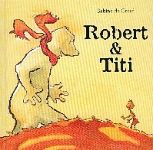 Robert en Titi 9789025108441, Boeken, Kinderboeken | Kleuters, Gelezen, Verzenden