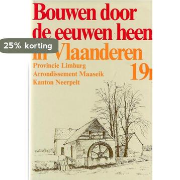 Bouwen 19n2. maaseik kanton neerpelt 9789056220624, Verzenden, Dirk Pauwels