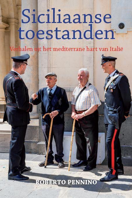 Siciliaanse toestanden 9789493300682 Roberto Pennino, Boeken, Hobby en Vrije tijd, Zo goed als nieuw, Verzenden