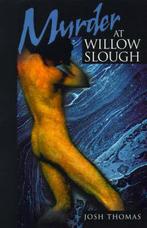 Murder at Willow Slough 9780595156863 Josh Thomas, Verzenden, Gelezen, Josh Thomas