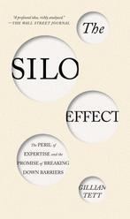 The Silo Effect - Gillian Tett - 9781451644739 - Hardcover, Boeken, Economie, Management en Marketing, Verzenden, Nieuw