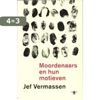 Moordenaars en hun motieven 9789085422464 Jef Vermassen, Boeken, Verzenden, Gelezen, Jef Vermassen