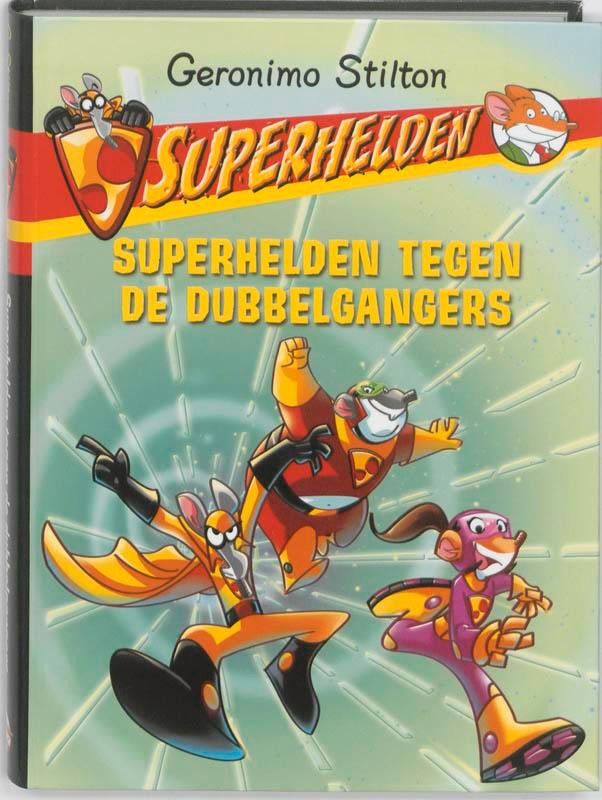 Superhelden tegen de dubbelgangers / Superhelden / 4, Boeken, Kinderboeken | Jeugd | onder 10 jaar, Zo goed als nieuw, Verzenden