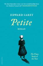 Petite (9789026347993, Edward Carey), Nieuw, Verzenden