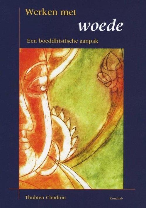 Werken met woede - Thubten Chödrön - 9789074815741 - Paperba, Boeken, Esoterie en Spiritualiteit, Verzenden