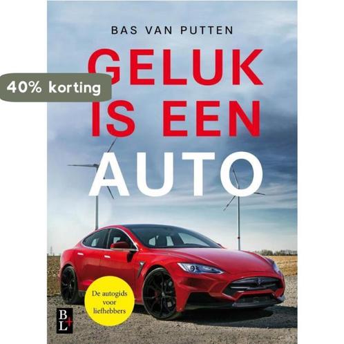 Geluk is een auto 9789461562197 Bas van Putten, Boeken, Hobby en Vrije tijd, Zo goed als nieuw, Verzenden
