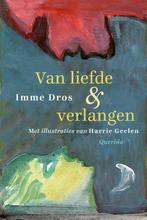 Van liefde & verlangen 9789021414829 Imme Dros, Boeken, Verzenden, Gelezen, Imme Dros