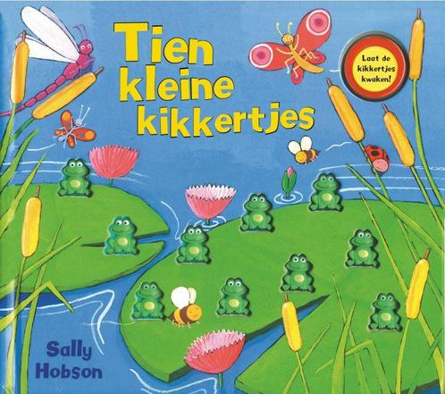 Tien Kleine Kikkertjes 9789025743581, Boeken, Kinderboeken | Baby's en Peuters, Gelezen, Verzenden
