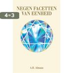 Negen facetten van eenheid 9789069635316 A.H. Almaas, Boeken, Verzenden, Zo goed als nieuw, A.H. Almaas