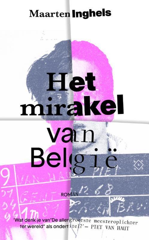 Het mirakel van België 9789493248045, Livres, Romans, Envoi