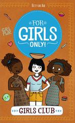 Girls club / For Girls Only! 9789002268892 Hetty van Aar, Boeken, Verzenden, Zo goed als nieuw, Hetty van Aar