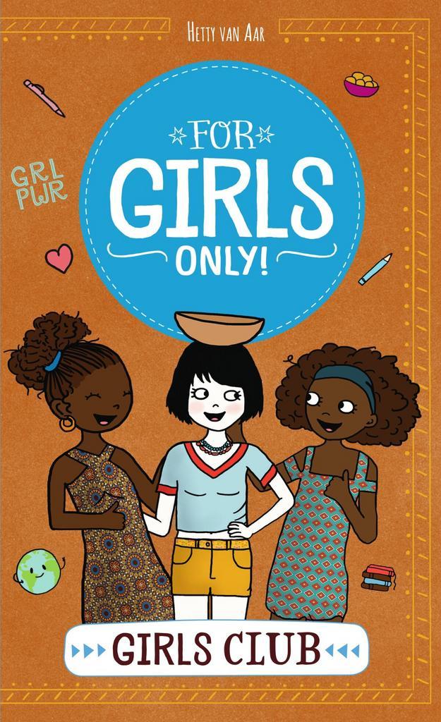 Girls club / For Girls Only! 9789002268892 Hetty van Aar, Boeken, Kinderboeken | Jeugd | 10 tot 12 jaar, Zo goed als nieuw, Verzenden